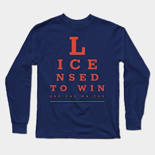 LICENSED TO WIN MOTIVATION Long Sleeve T-Shirt